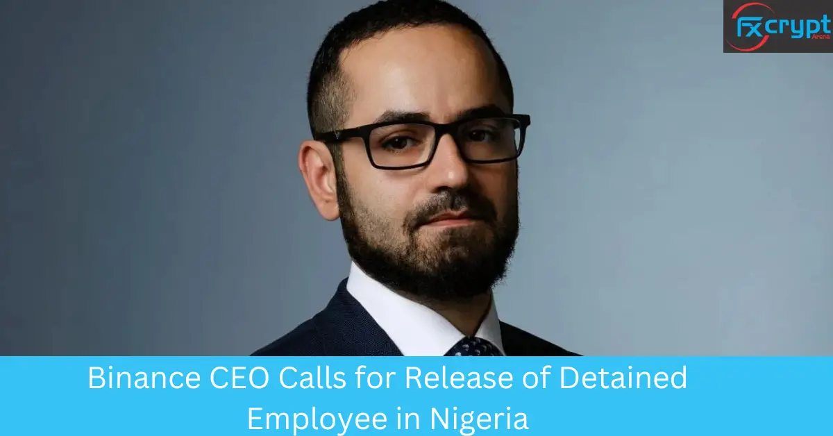 Binance CEO Calls for Release of Detained Employee in Nigeria