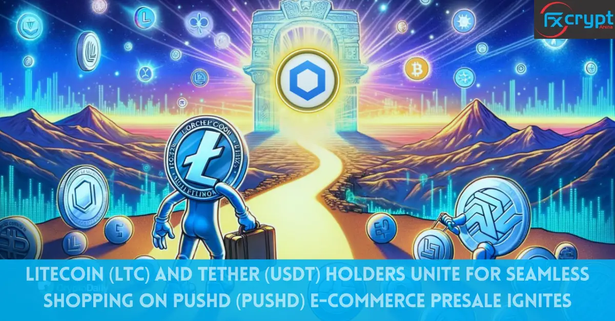 Litecoin (LTC) And Tether (USDT) Holders Unite For Seamless Shopping On Pushd (PUSHD) E-Commerce Presale Ignites